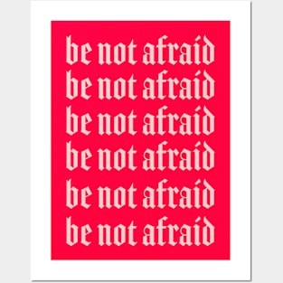 Be Not Afraid Bible Quote Posters and Art